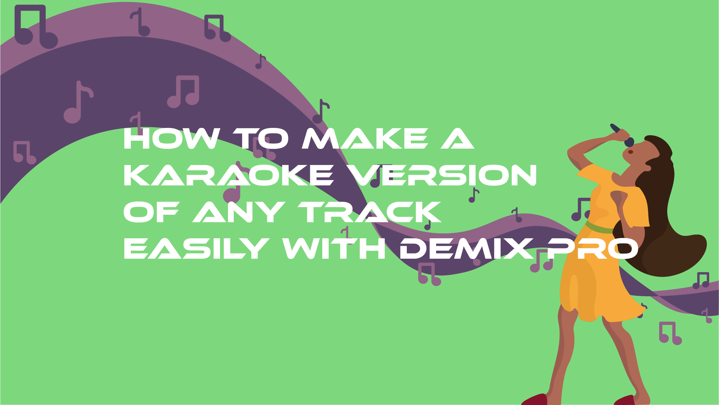 トラックのカラオケバージョンをすばやく簡単に作成する方法 DeMix Pro