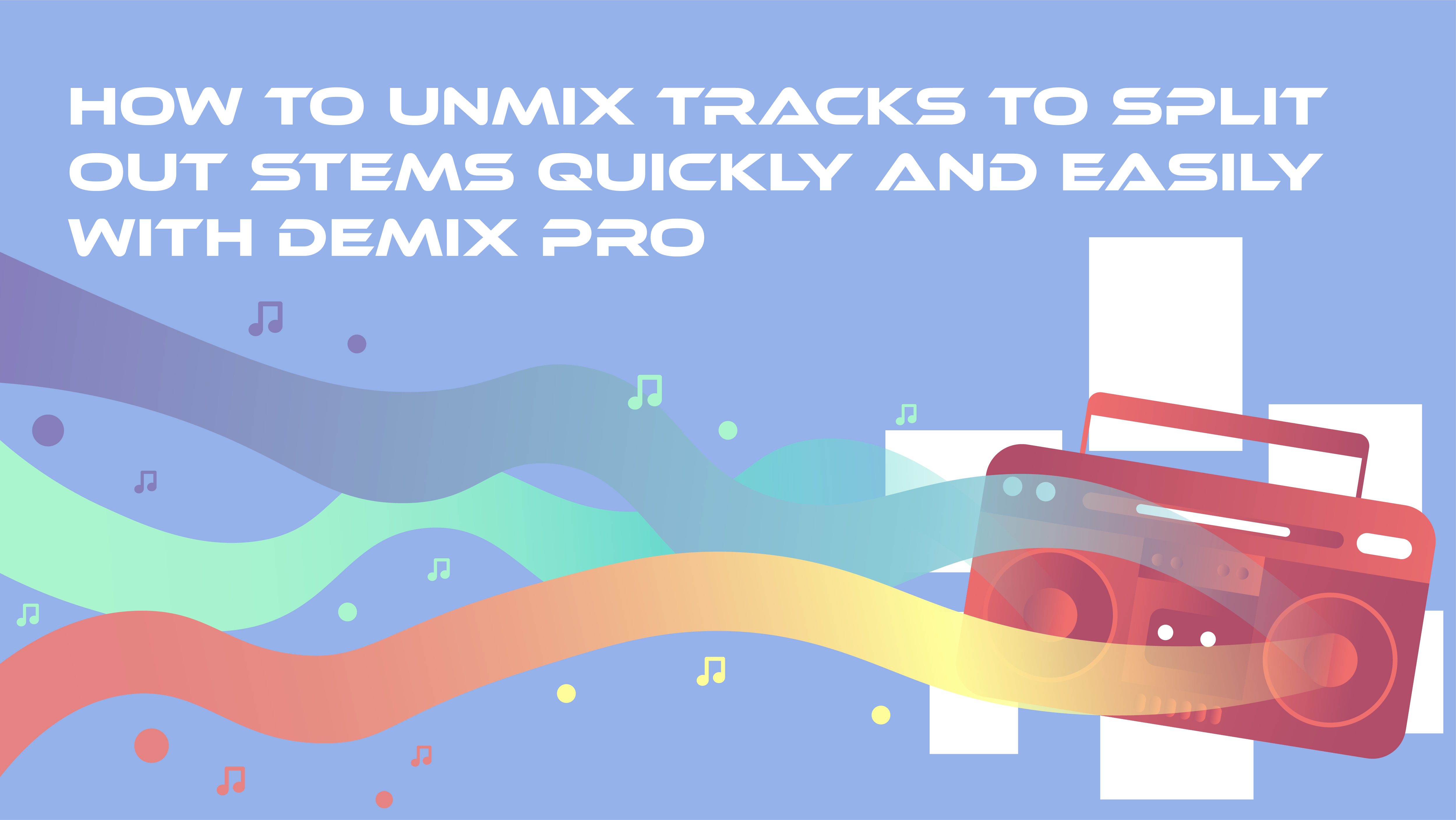 Ultraschall DeMix Pros Software entmischt Tracks für das Remastering