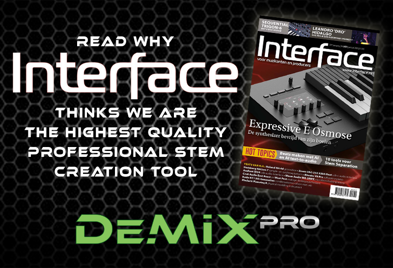 Read Why Interface Magazine Thinks We Are The Highest Quality Professional Stem Creation Tool